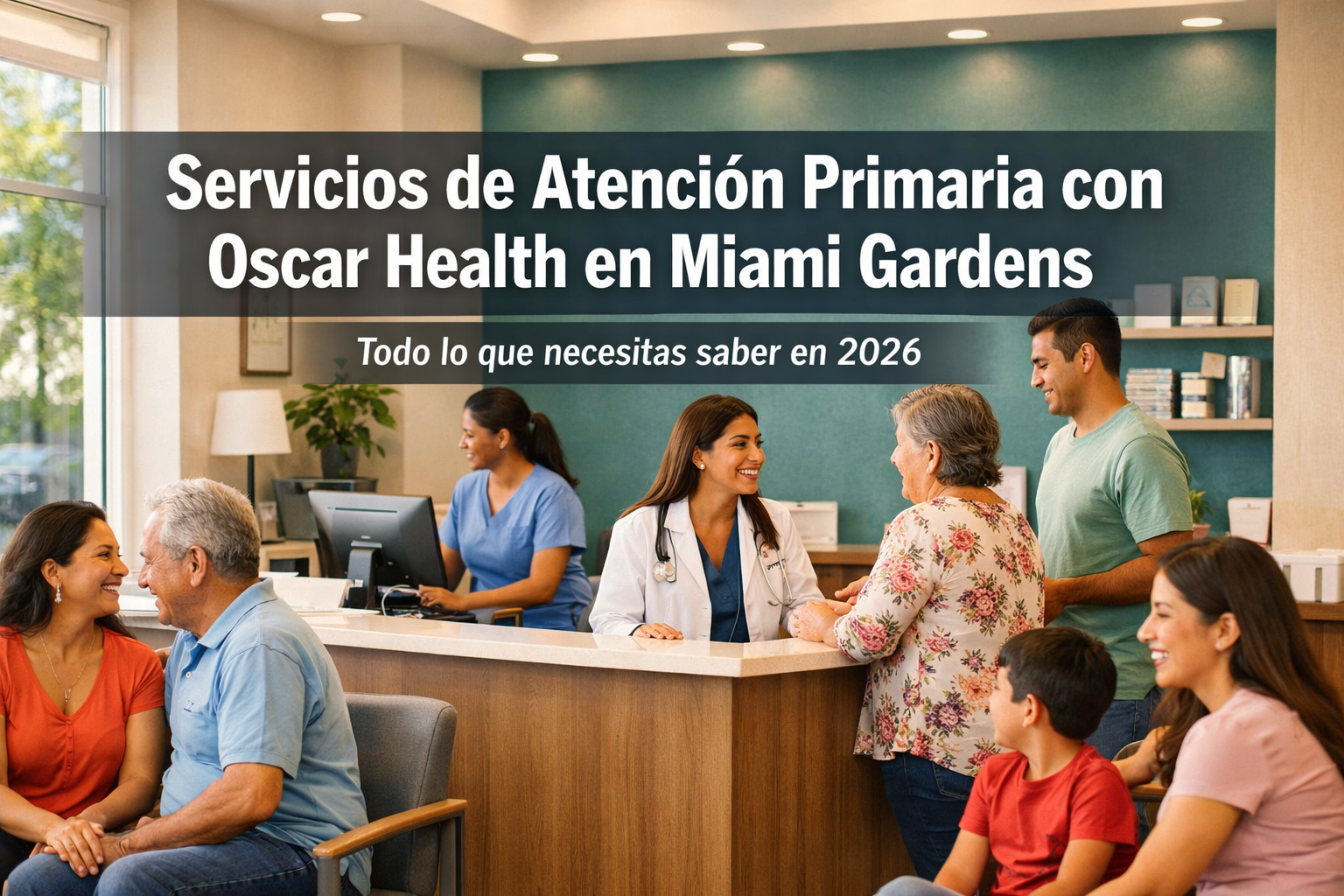 Qué servicios de atención primaria cubre Oscar Health en Miami Gardens