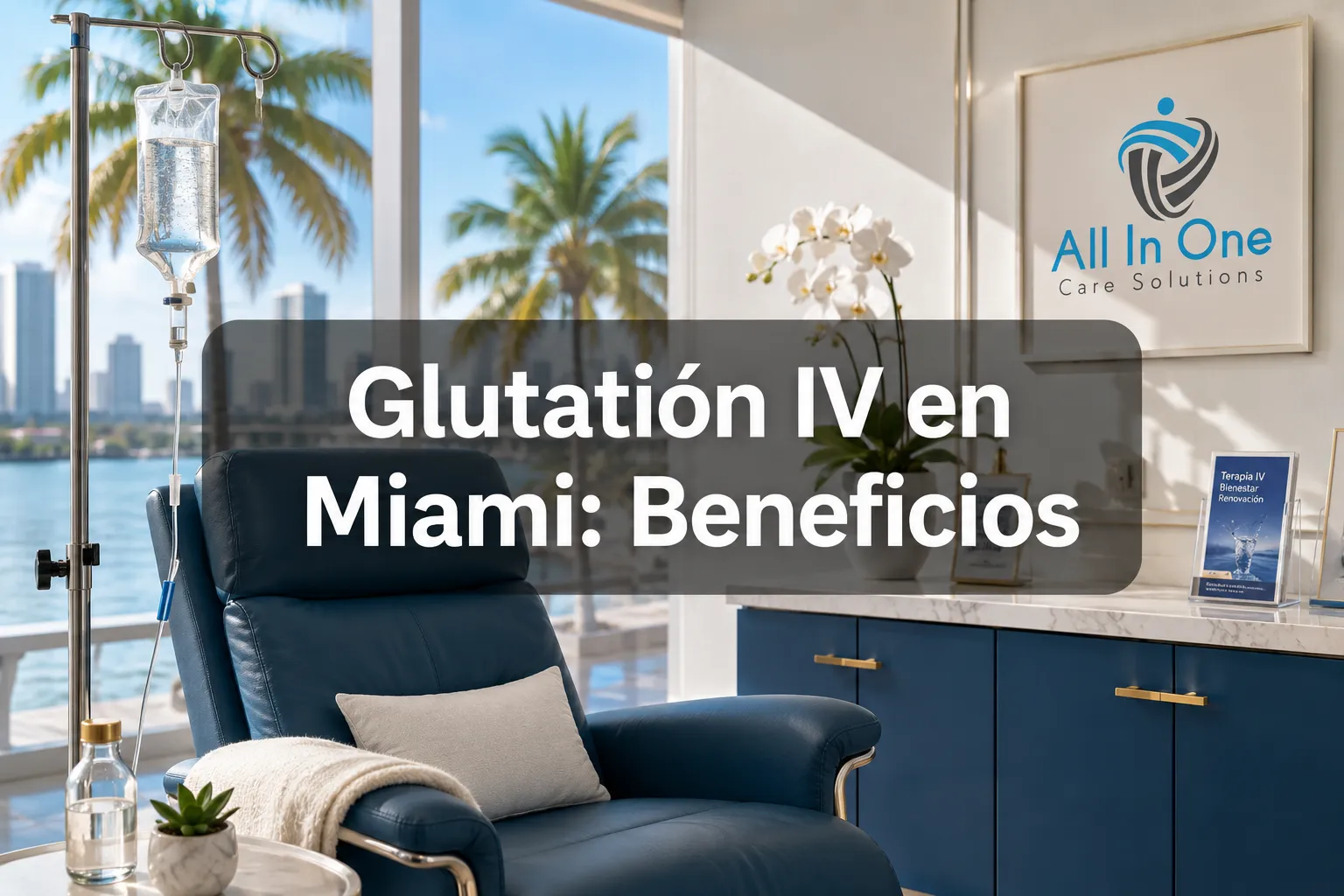 Glutatión IV en Miami: Beneficios y Qué Esperar